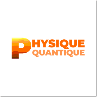 Physique Quantique Posters and Art